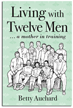 Living with Twelve Men